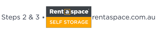 Steps 2 and 3 - completed at rentaspace.com.au